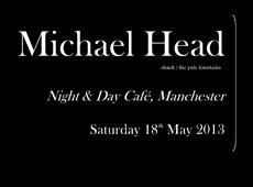 Live at Night & Day Cafe, Manchester 18.05.13